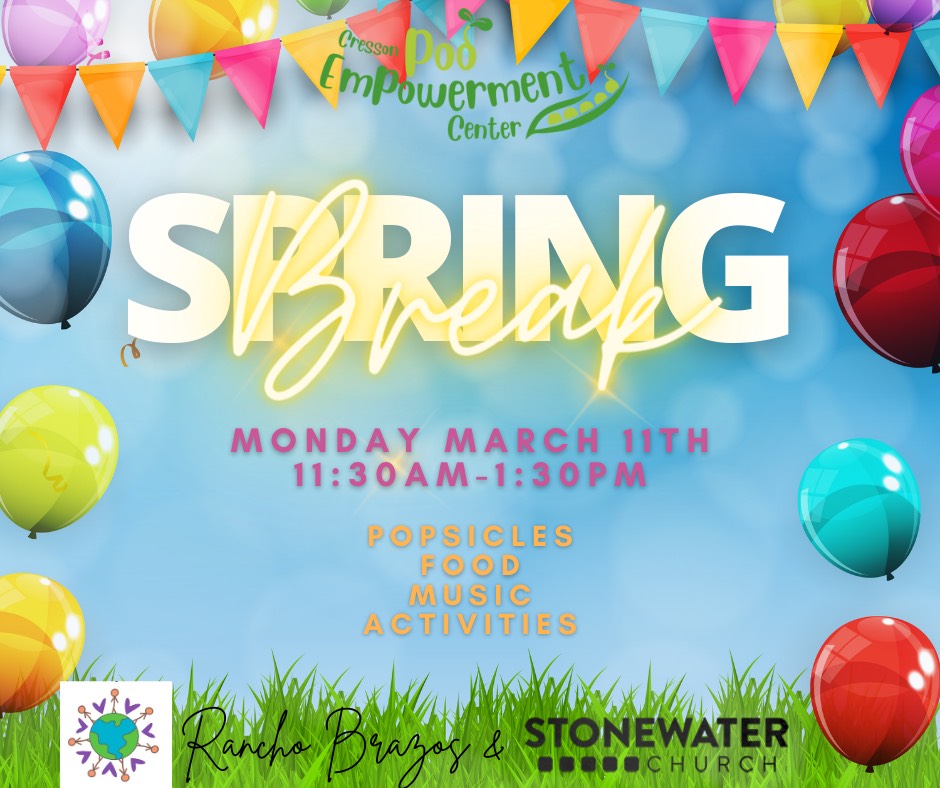Spring Break with Rancho Brazos & Stonewater Church
Monday, March 11th
11:30am to 1:30pm