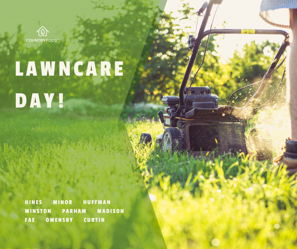 Lawncare Day : Hines, Minor, Huffman, Winston, Parham, Madison, Fae, Owensby, Curtin