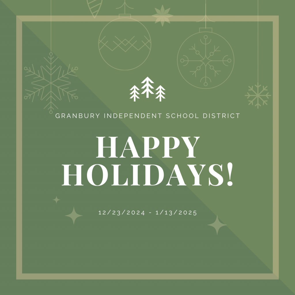 GISD
Happy Holidays
12/23/2024 to 1/13/2025