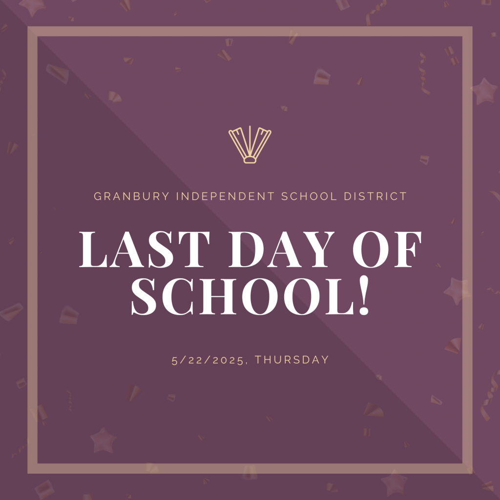 GISD Last Day of School
5/22/2025