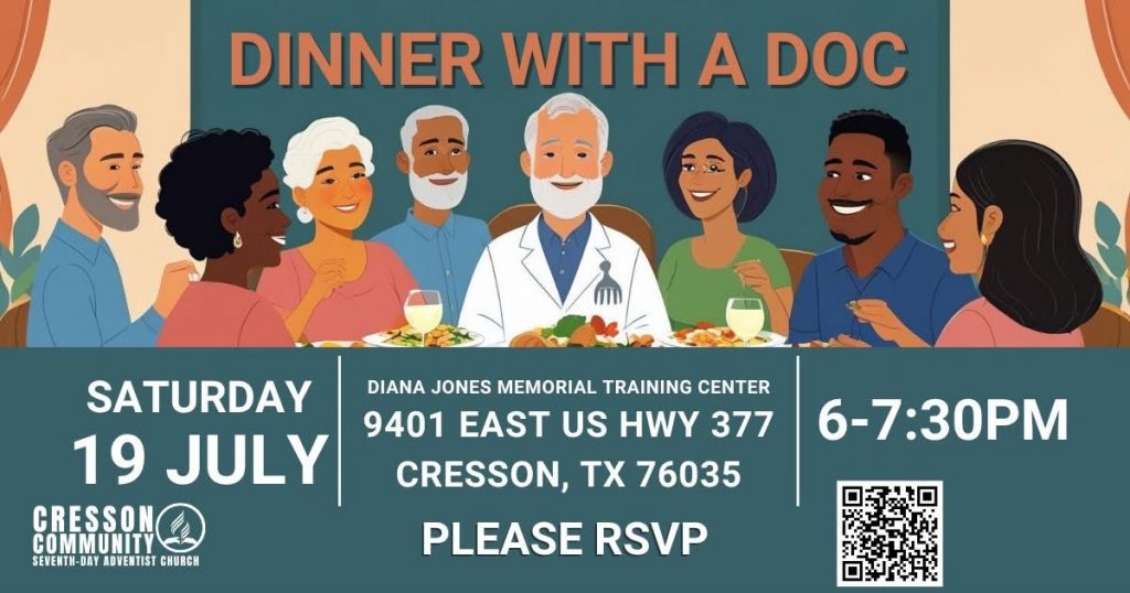 DINNER WITH A DOC!
July 19th, Saturday, at Diana Jones Memorial Training Center
6-7:30pm