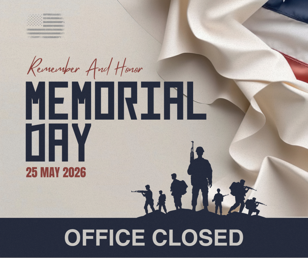 OFFICE CLOSED - Memorial Day
25 May 2026